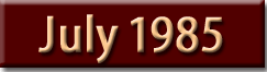 July 1985